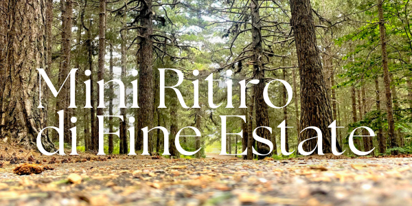 Mini ritiro di Fine Estate